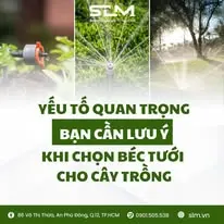 SLM - Yếu tố quan trọng khi chọn béc tưới